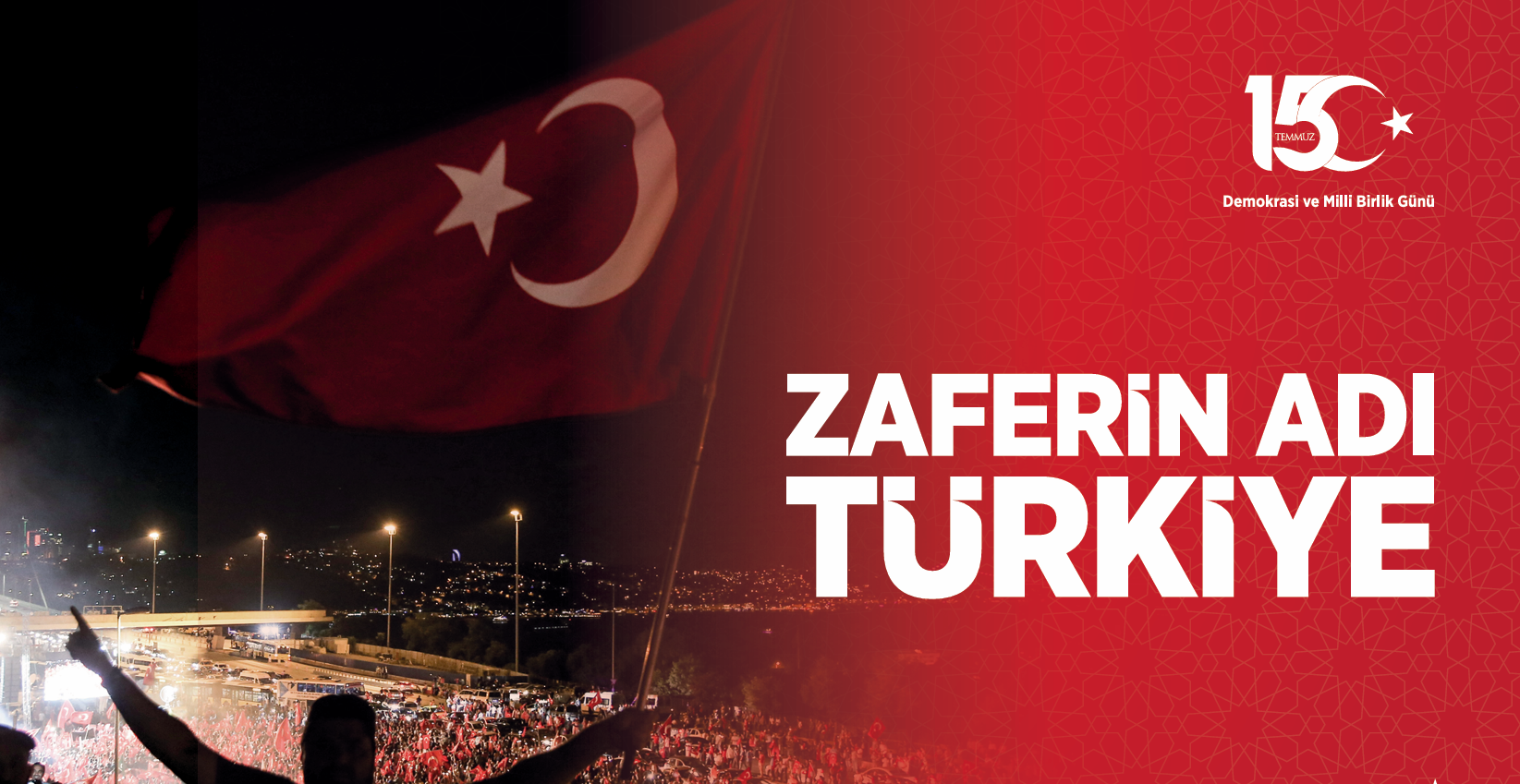 15 Temmuz Demokrasi ve Millî Birlik Günü Mesajı