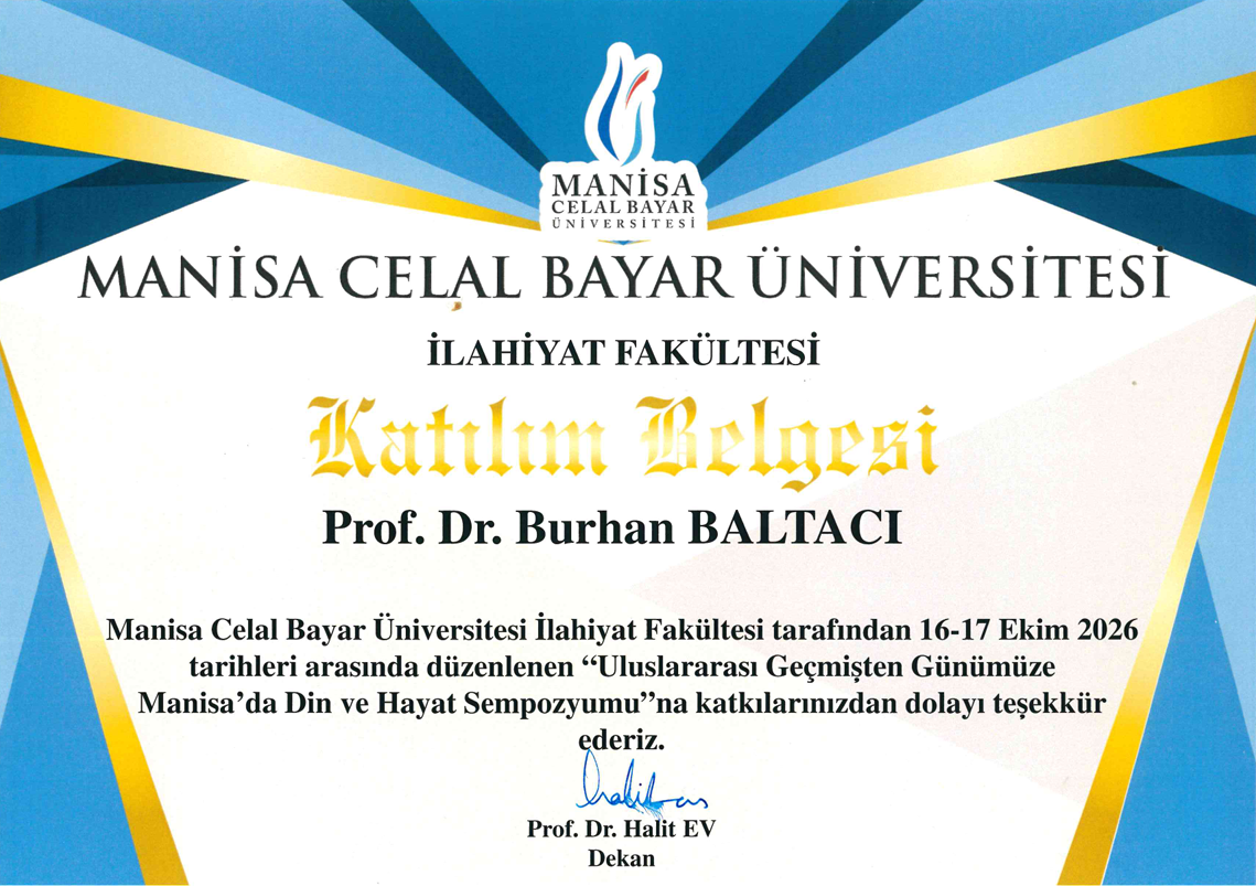 Tefsir Anabilim Dalı Başkanı Prof. Dr. Burhan Baltacı Uluslararası Geçmişten Günümüze Manisa’da Din ve Hayat Sempozyumuna Katıldı