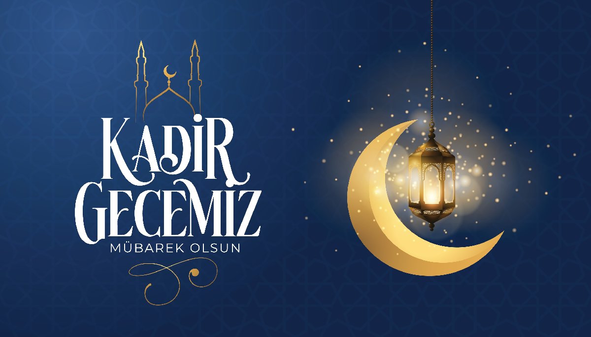 Kadir Gecesi Mesajı